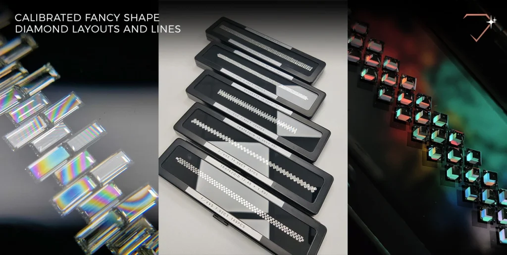 L-R : Calibrated baguette cut, fancy shape layouts of braclets, Carre cut line layout for bracelet.